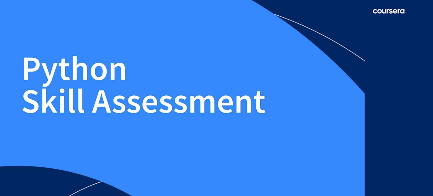 Python Skills Assessment: Evaluate Your Coding Expertise | Coursera