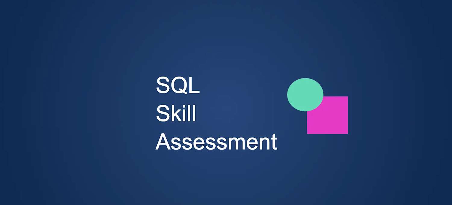 SQL Skills Assessment: Test Your Database Proficiency | Coursera