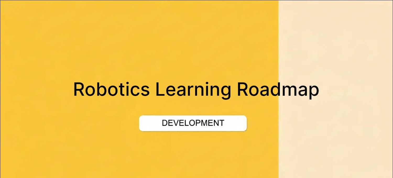 Robotics Learning Roadmap: From Beginner to Expert (2026)