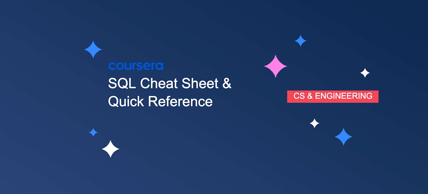 SQL Cheat Sheet & Quick Reference | Coursera