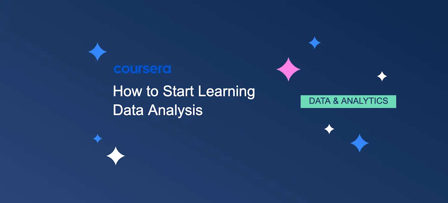 How to Start Learning Data Analysis: Custom Course Guide | Coursera ...