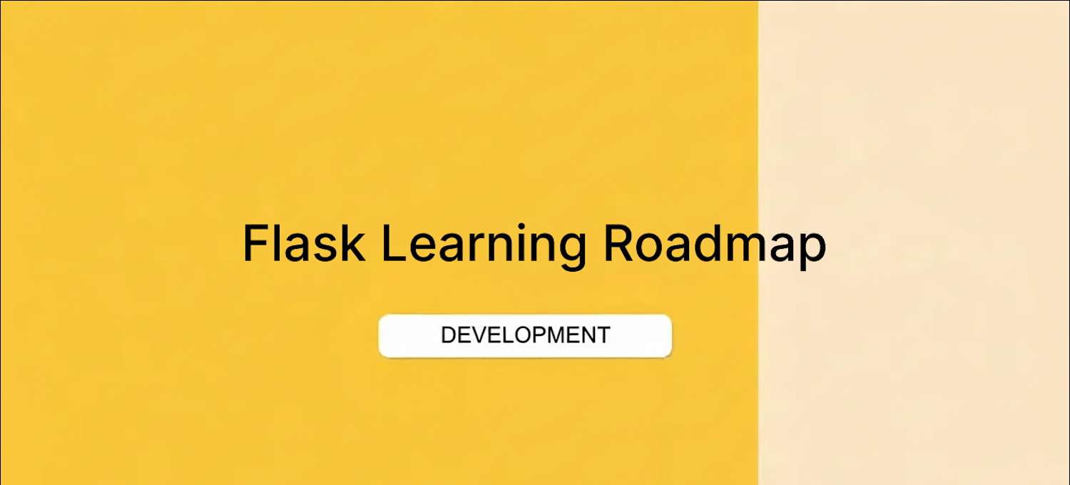 Flask Deep Learning Flask Development Learning Roadmap: From Beginner to Expert (2026 ...