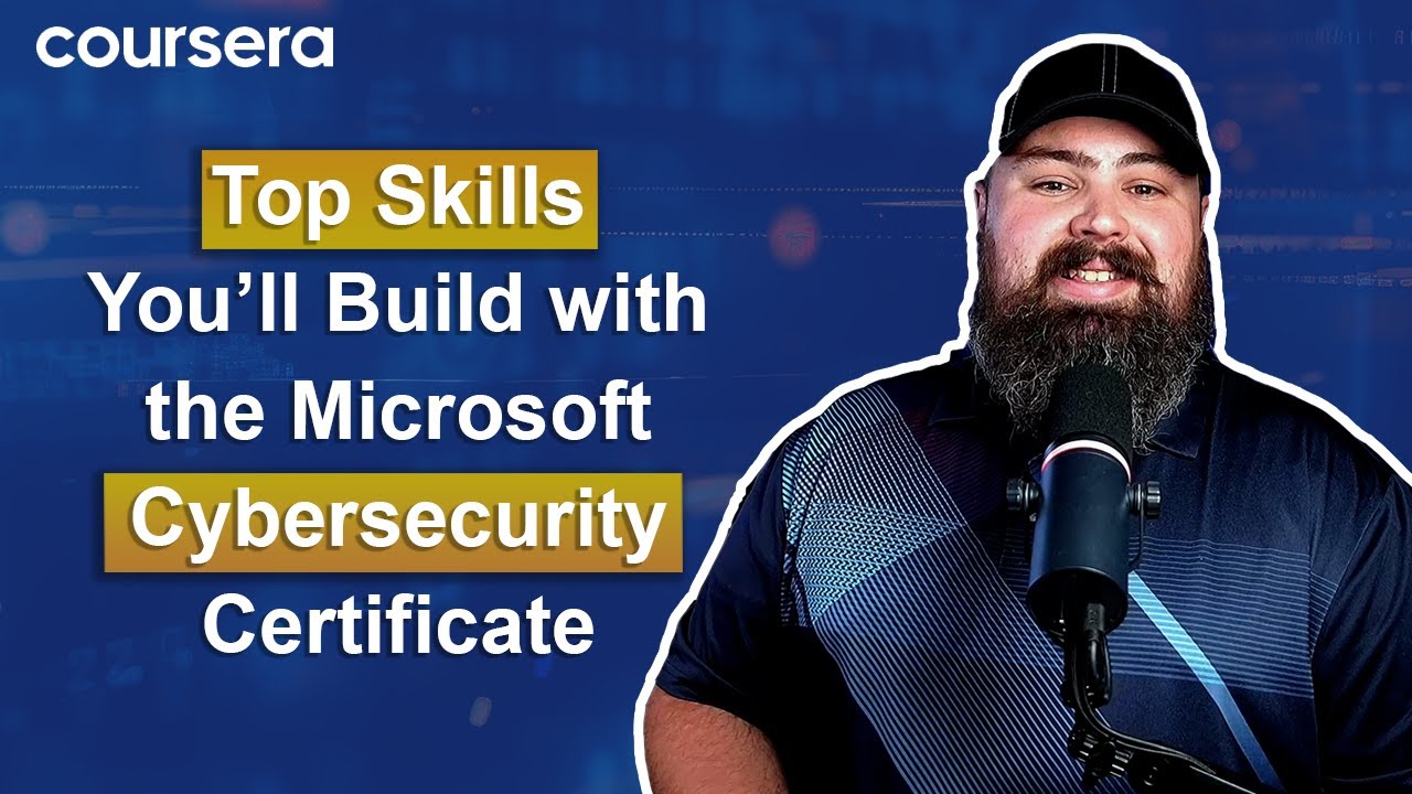 [Video thumbnail] Top Skills You'll Build with the Microsoft Cybersecurity Certificate