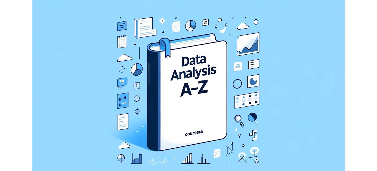 Dataz Analysis Data Analysis Terms: A to Z Glossary | Coursera