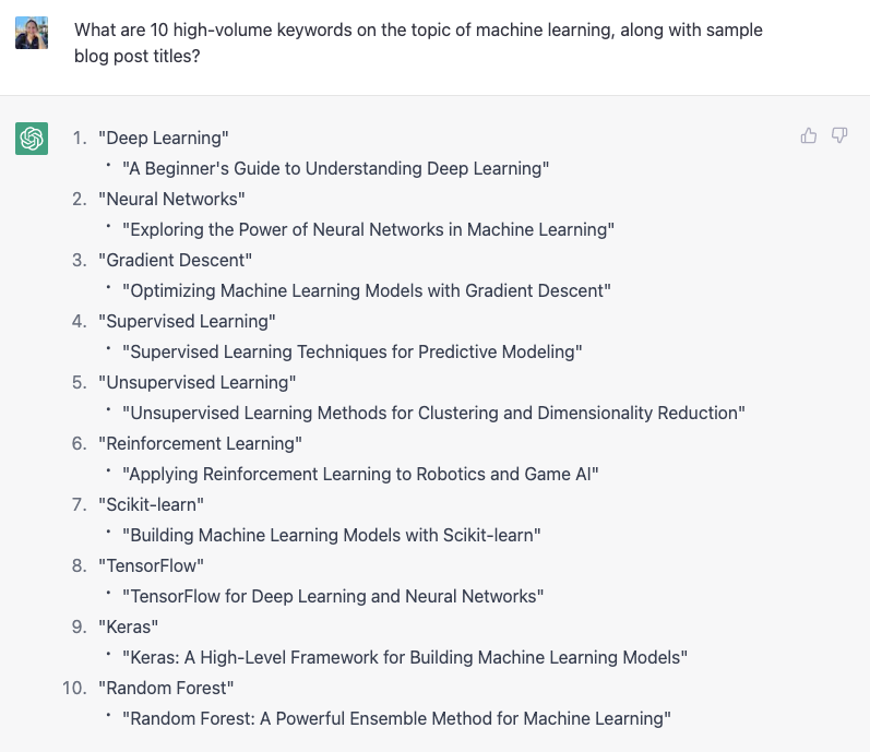 [Screenshot] ChatGPT response to the prompt "What are 10 high-volume keywords on the topic of machine learning, along with sample blog post titles?"