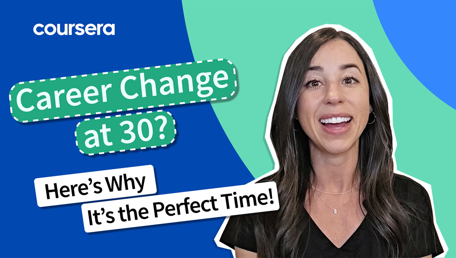 [Video thumbnail] Career Change at 30? Here's WHy It's the Perfect Time!