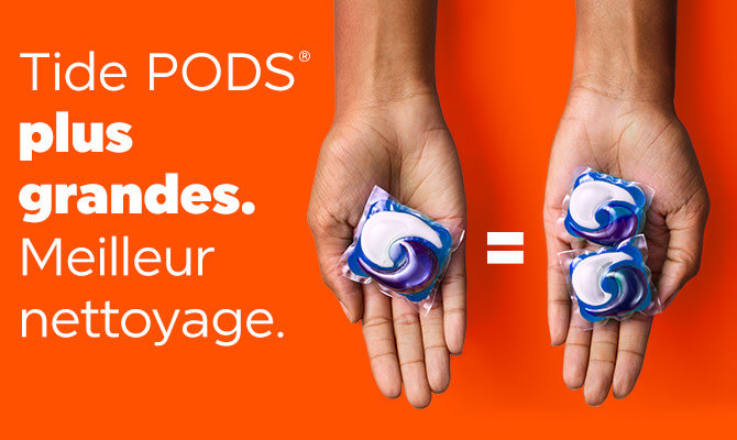 Tide PODS plus grandes. Meilleur nettoyage.