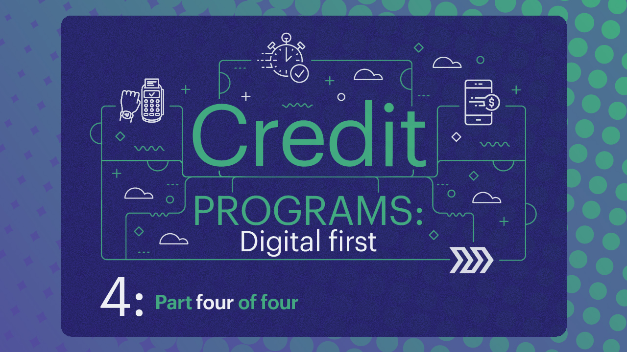Digital first credit program