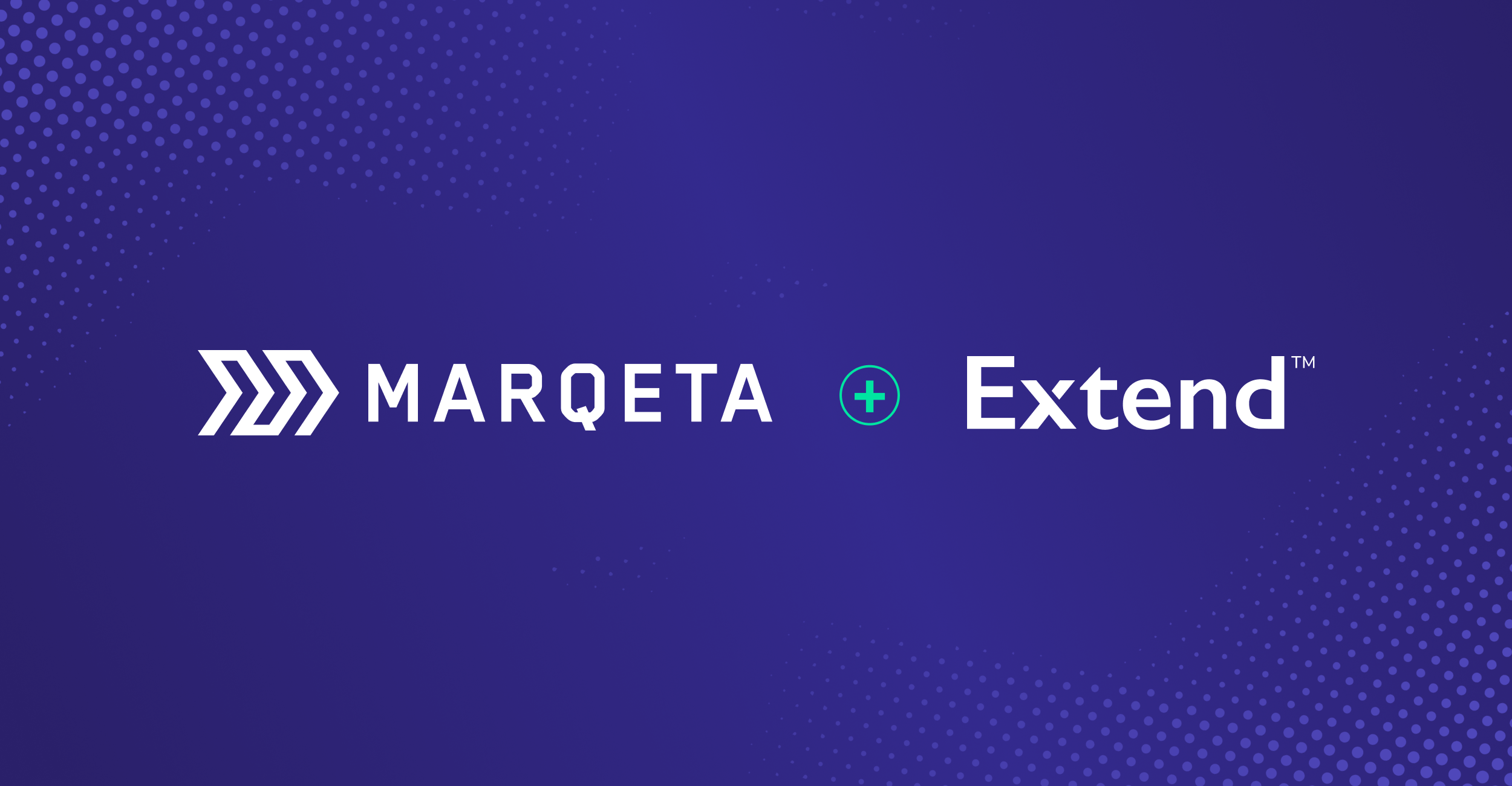 Marqeta and Extend: Powering product protection technology