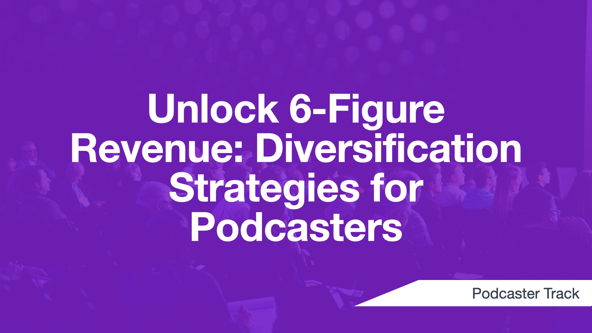 Cover Image for Unlock 6-Figure Revenue: Diversification Strategies for Podcasters