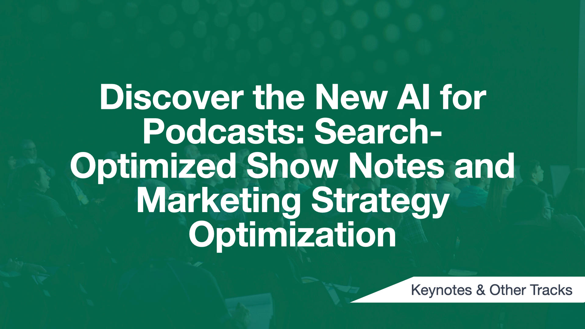 Cover Image for Discover the New AI for Podcasts: Search-Optimized Show Notes and Marketing Strategy Optimization