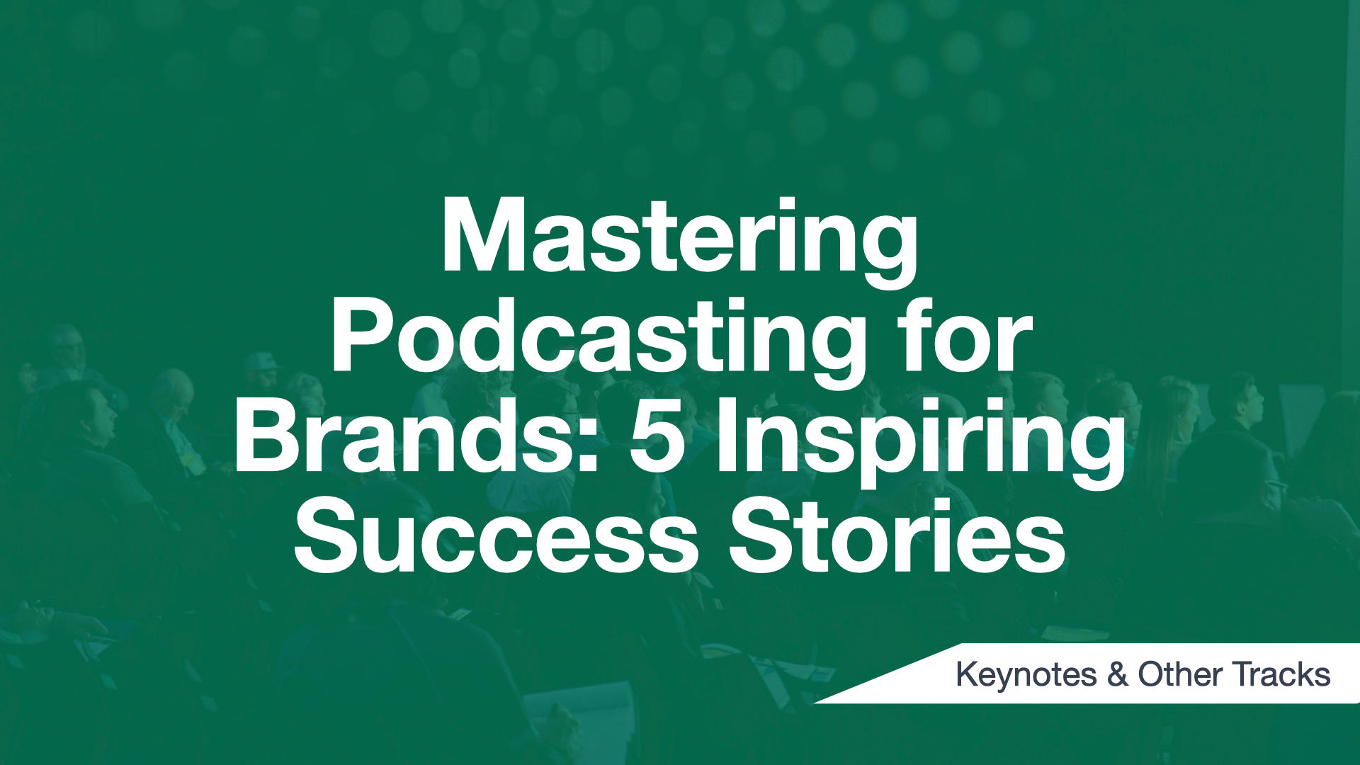 Cover Image for  Mastering Podcasting for Brands: 5 Inspiring Success Stories