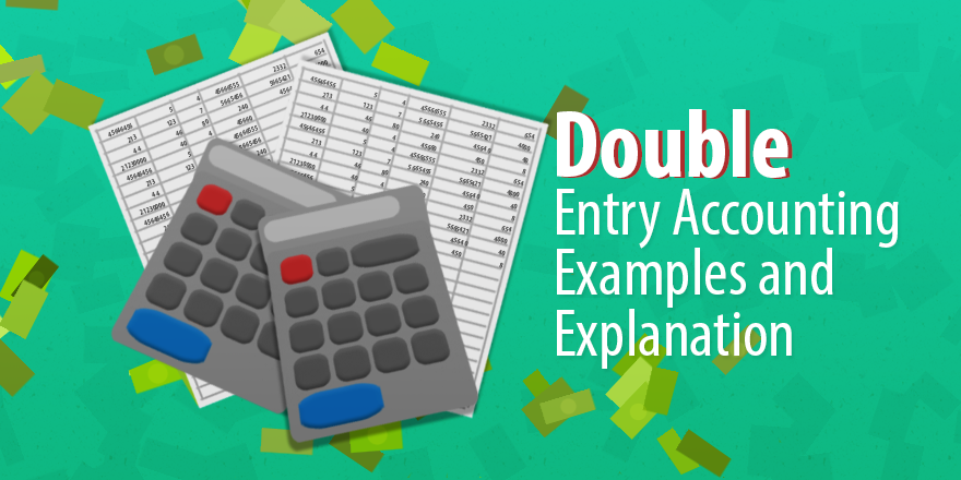 Double Entry Accounting Examples And Explanation | Capterra