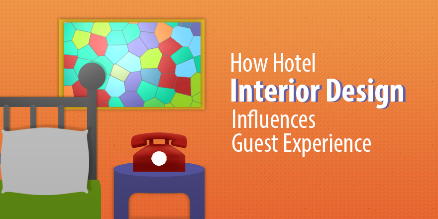 How Hotel Interior Design Influences Your Guest Experience | Capterra