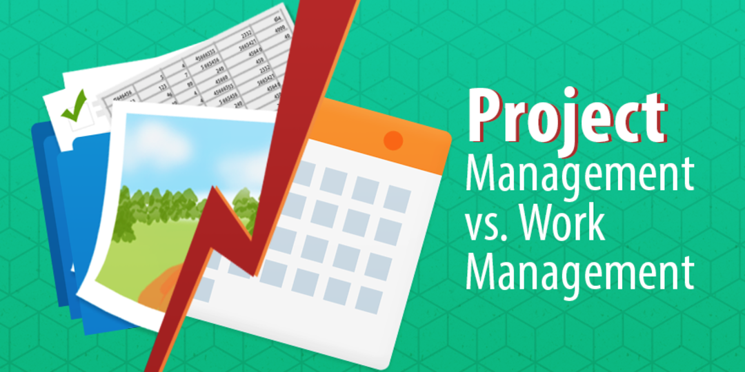 Project Management Vs Work Management What You Need To Know Capterra project-management-vs-work-management-what-you-need-to-know-capterra