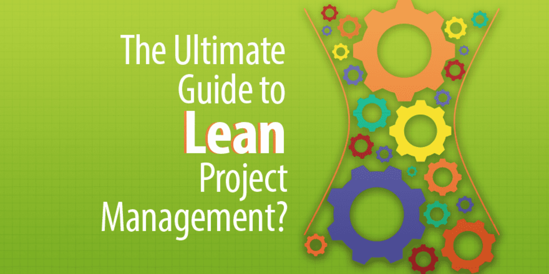 The Ultimate Guide to Lean Project Management | Capterra
