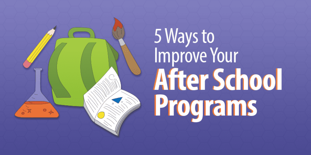 5 Ways to Improve Your AfterSchool Programs Capterra