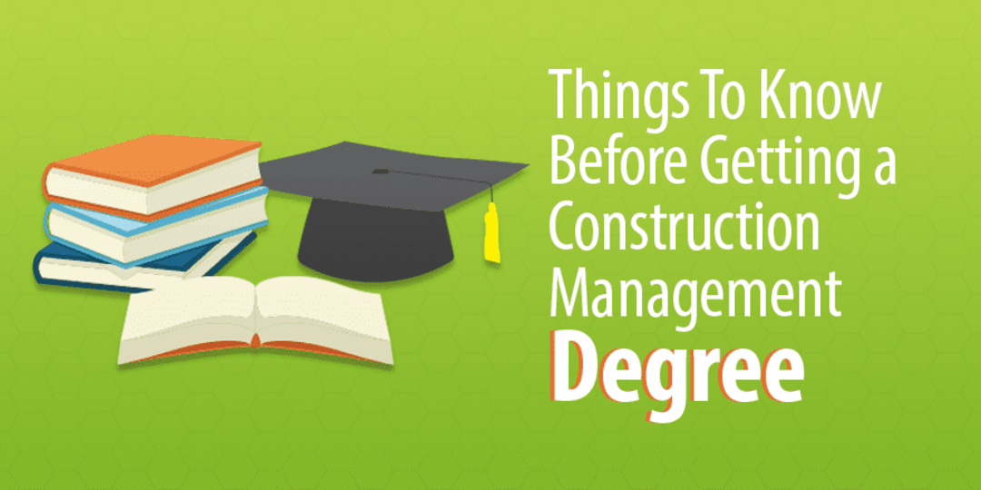 4 Things To Know Before Getting A Construction Management Degree Capterra 4-things-to-know-before-getting-a-construction-management-degree-capterra