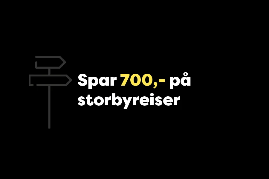 Spar 700,– på storbyreiser
