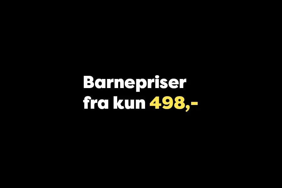 Barnepriser fra 498,–