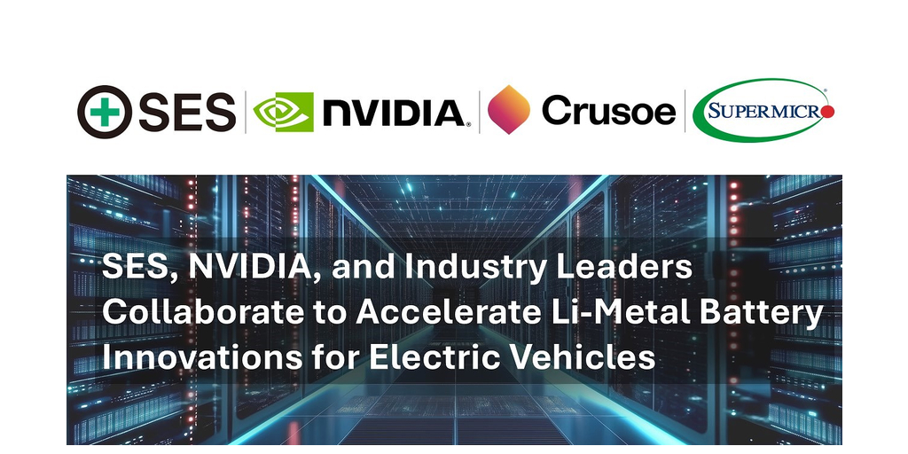 SES AI Collaborates with NVIDIA, Crusoe, and Supermicro on AI for Science Initiative to Accelerate Material Discovery in Electric Transportation