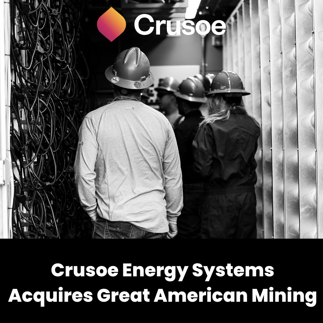 Crusoe to Enhance Existing GAM Assets and Flare Mitigation Services Through Larger Scale, Advanced Operations and Technology