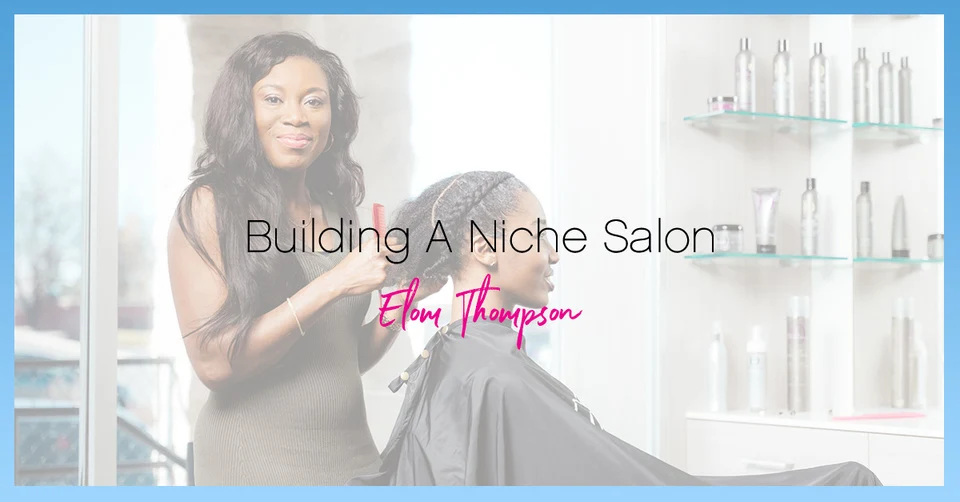 Building A Niche Salon