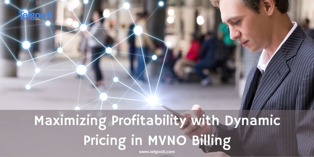Maximizing Profitability with Dynamic Pricing in MVNO Billing