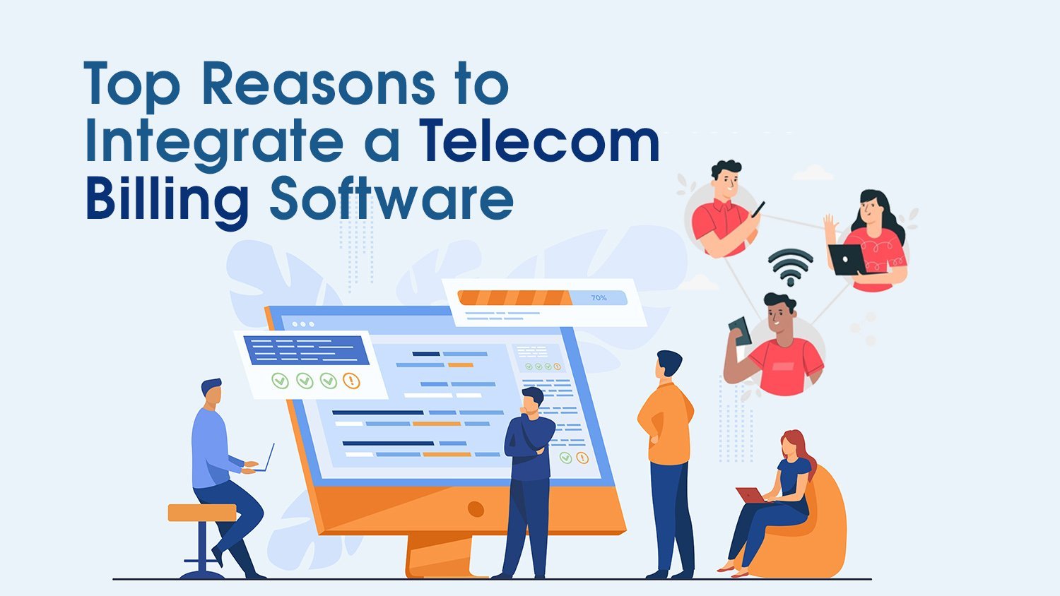 Top Reasons to Integrate a Telecom Billing System