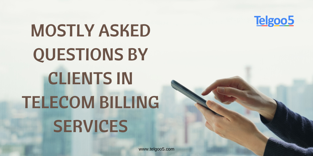Mostly Asked Questions By Clients In Telecom MVNO Billing Services