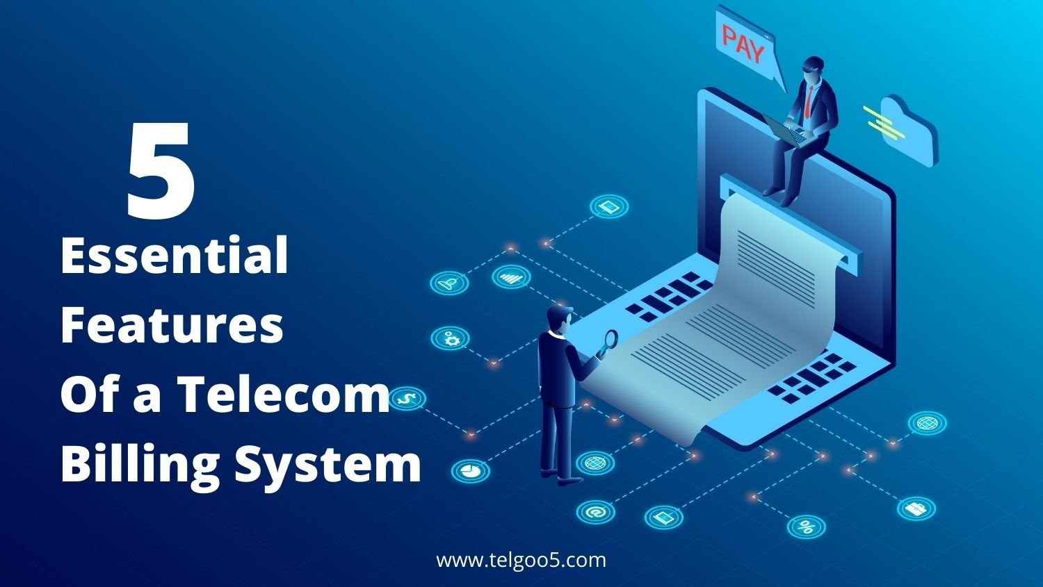 5 Essential Features of a Telecom Billing System