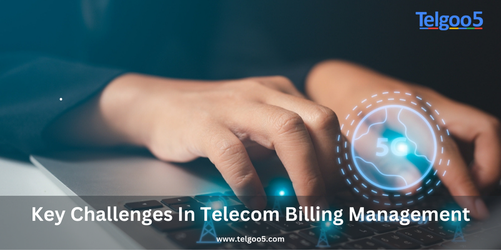 Key Challenges In Telecom Billing Management.
