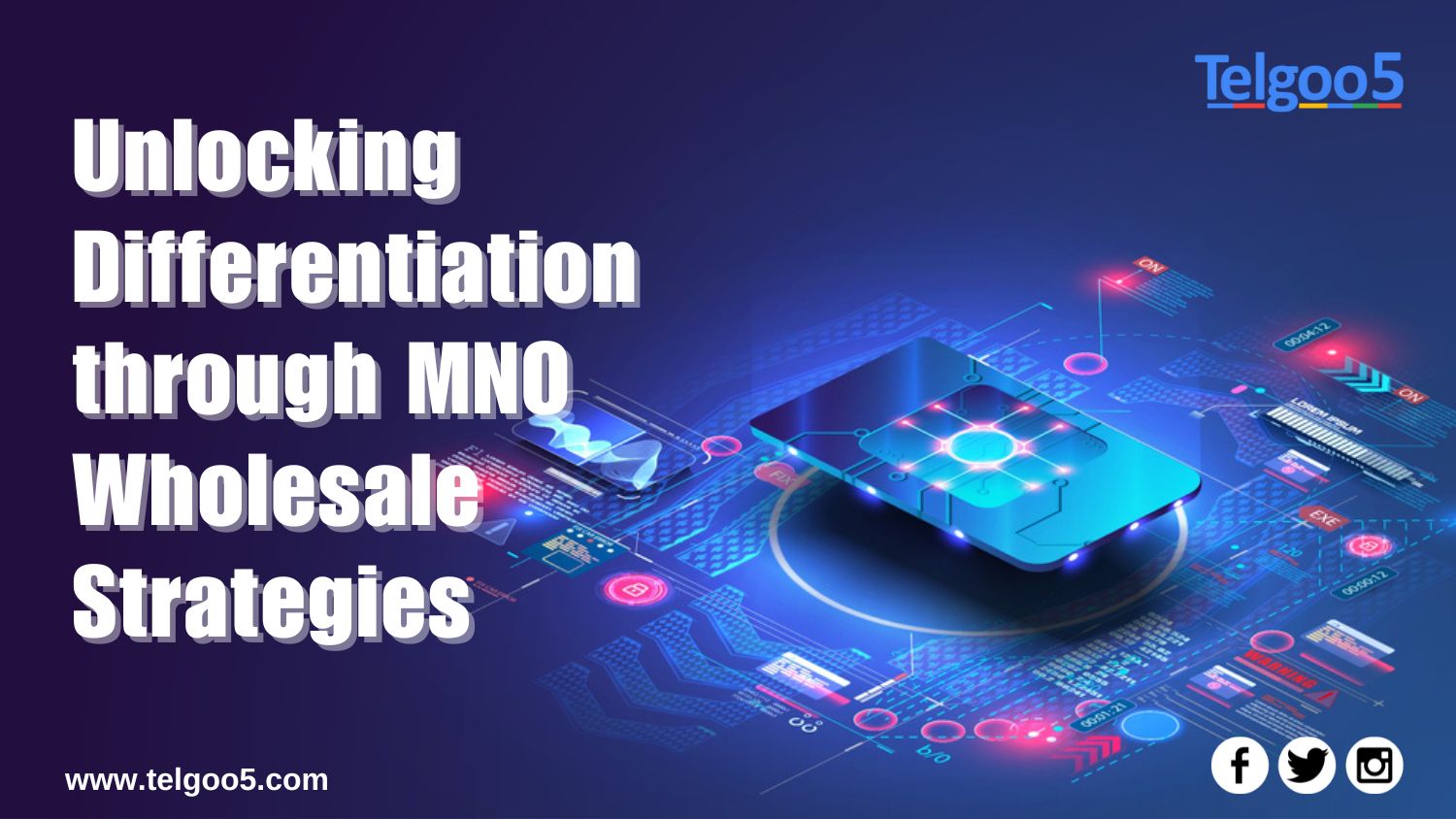Unlocking Differentiation through MNO Wholesale Strategies