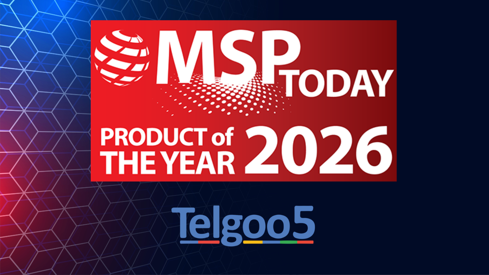 Telgoo5 Honored with 2026 MSP Today Product of the Year Award