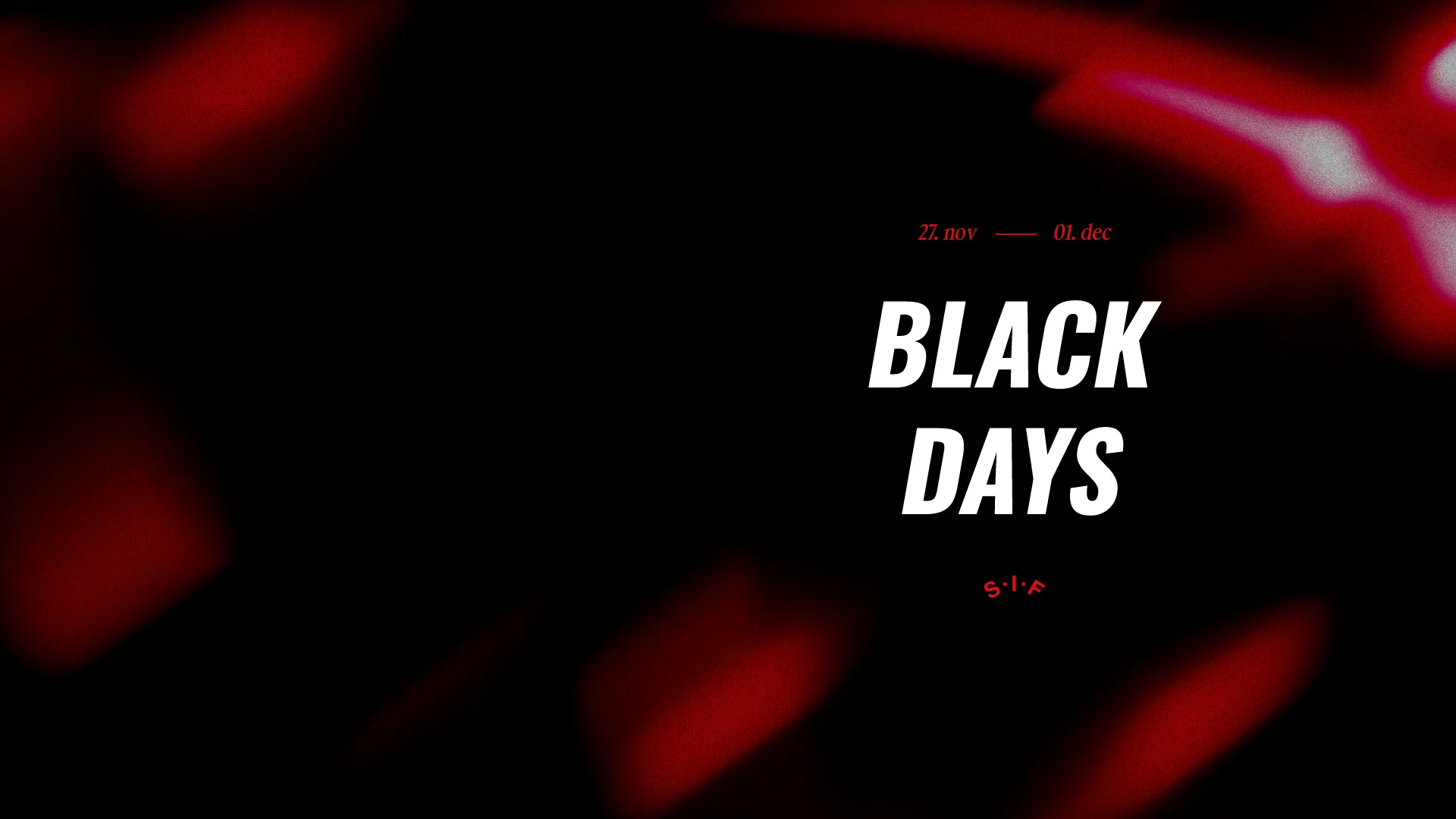 SIF Black Days 2025
