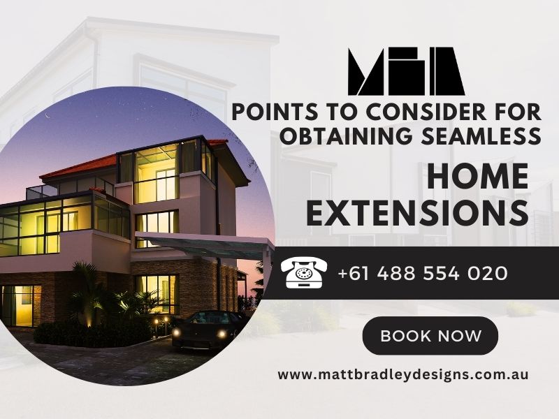 Points To Consider for Obtaining Seamless Home Extensions Sunshine Coast