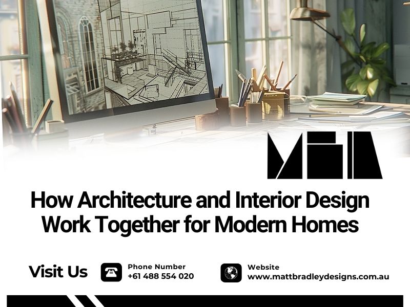 How Architecture and Interior Design Work Together for Modern Homes in Logan