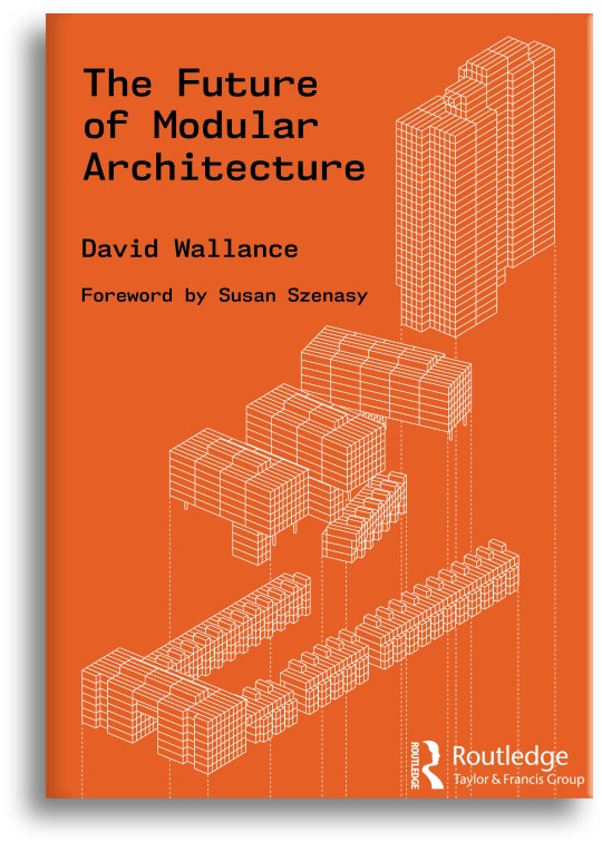 The Future of Modular Architecture by David Wallance