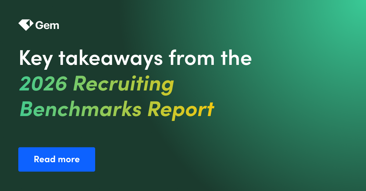 Key takeaways from the 2026 Recruiting Benchmarks Report | Gem