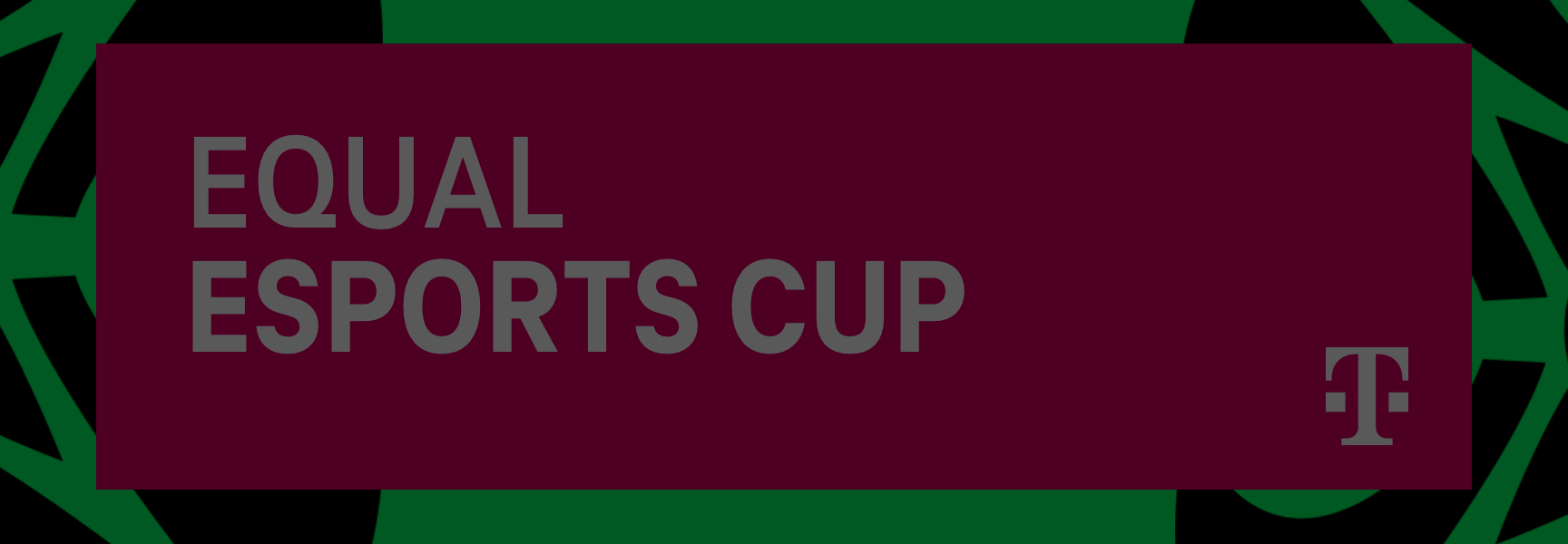 Equal eSports: Equal eSports Cup