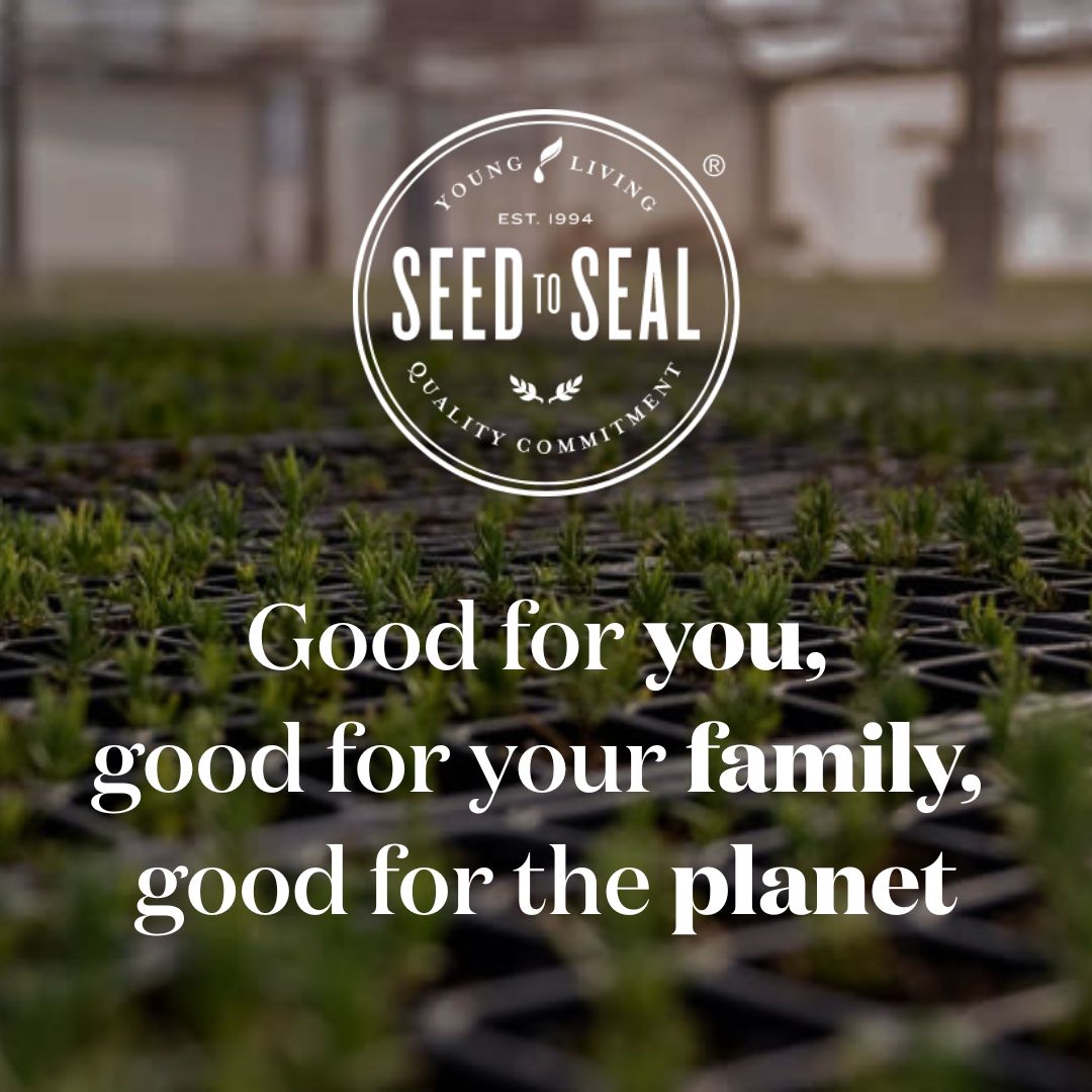 Seed to Seal label with farm in background. Text reads: Good for you, good for your family, good for the planet.