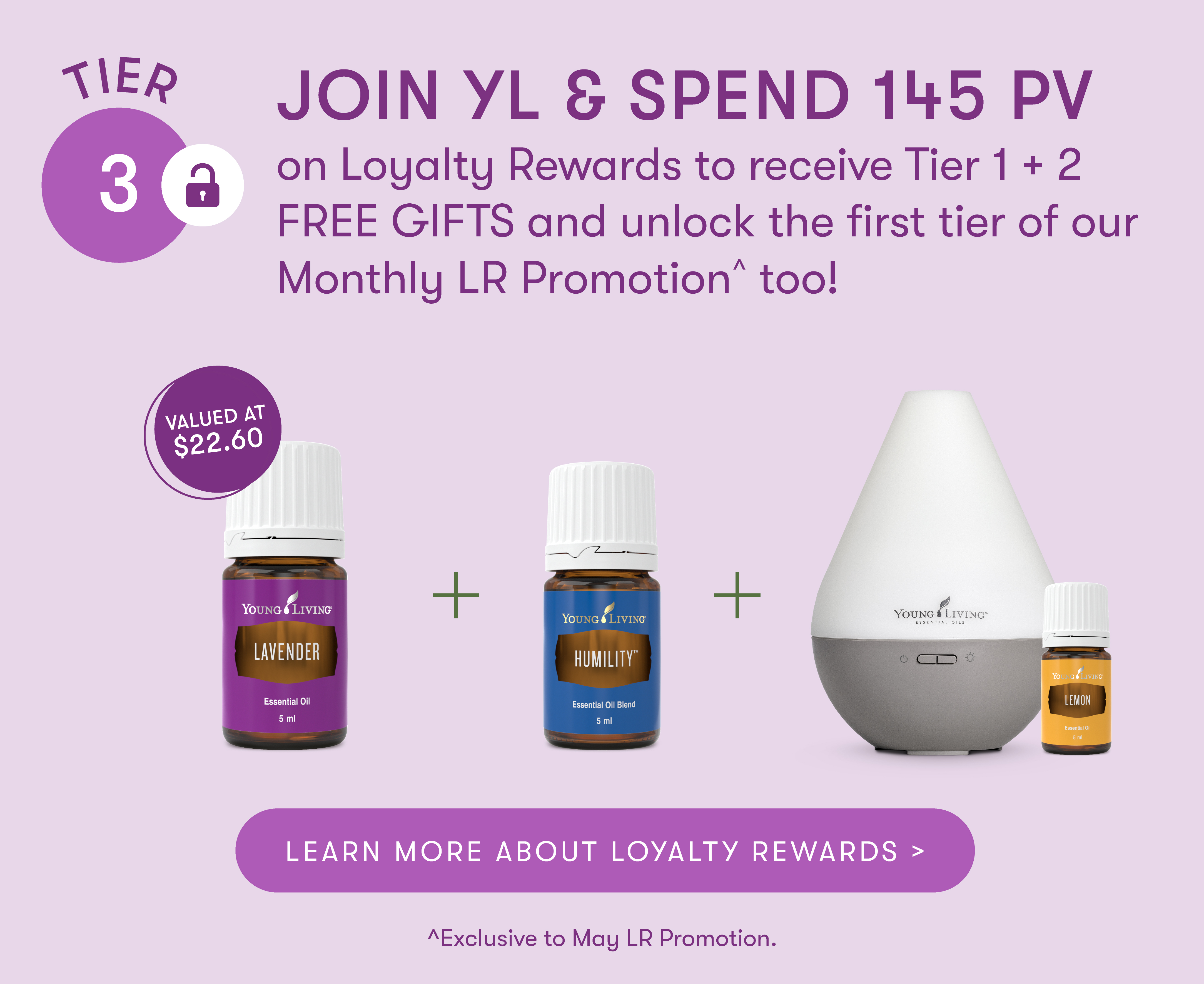 JOIN YL & SPEND 145 PV plus subscribe to our Loyalty Rewards Program and you'll also receive this months 145 PV tier FREE GIFT!