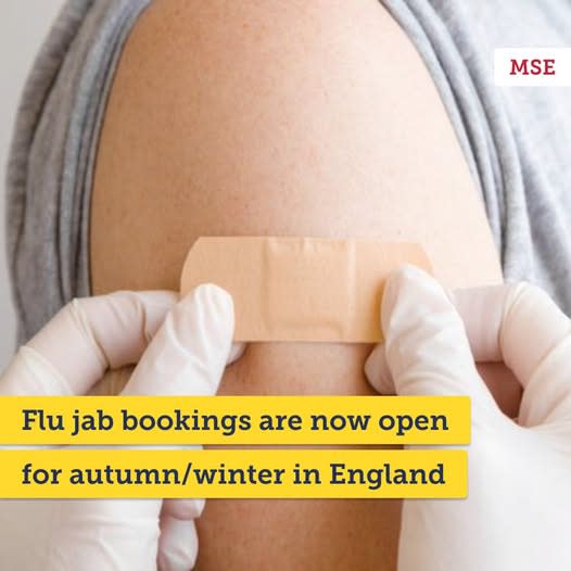 A graphic shared of social media, showing a close-up of someone's arm as gloved hands apply a plaster. Text reads: "Flu jab bookings are now open for autumn/winter in England." There's an MSE logo in the top-right.