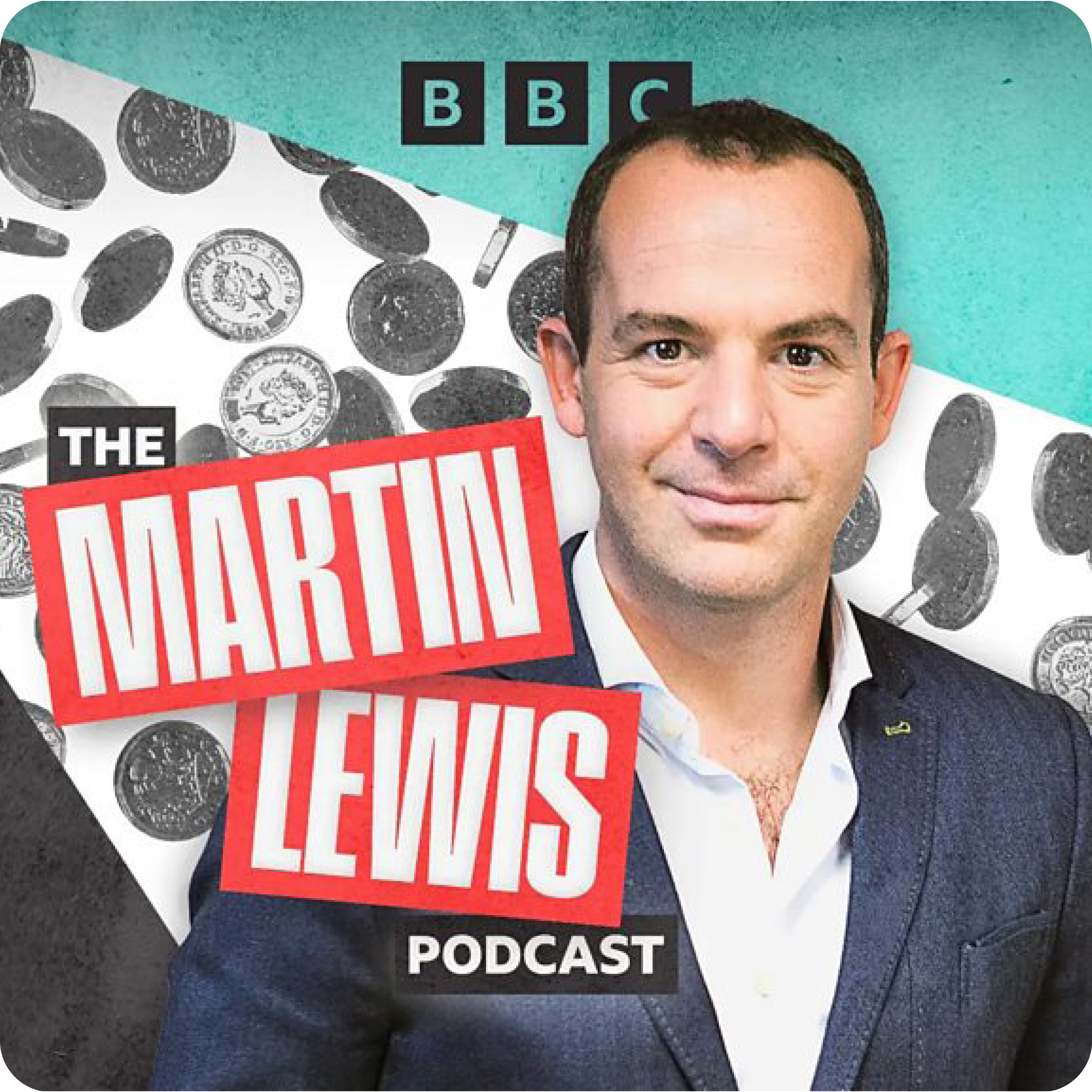 Image shows Martin Lewis and the 'BBC' and 'The Martin Lewis Podcast' logos