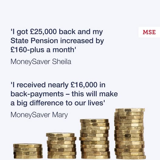 A graphic with two quotes which read: "I got £25,000 back and my State Pension increased by £160‑plus a month", from MoneySaver Sheila, and "I received nearly £16,000 in back‑payments – this will make a big difference to our lives", from MoneySaver Mary.