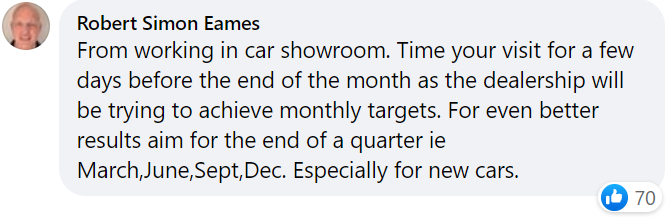 Robert's Facebook comment says from working in a car showroom, he reckons dealerships will be more likely to give you a better price as they look to meet monthly targets towards the end of the month, and the same applies for the end of each Quarter