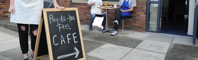 Pay-as-you-feel cafe.