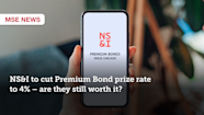 NS I Premium Bond Prize Rate Cut To 4 MSE Analysis NS I Premium Bond Prize Rate Cut To 4 MSE Analysis