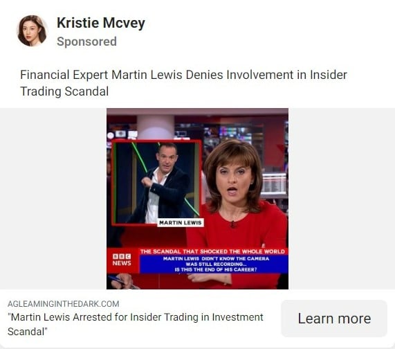 A fake 'Martin Lewis' advert suggesting Martin has been caught up in an insider trading scandal.