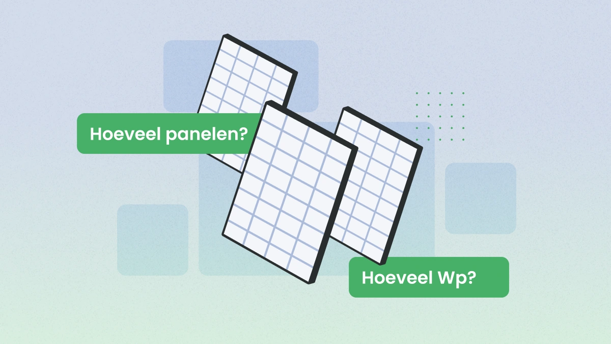 Hoeveel zonnepanelen heb ik nodig?